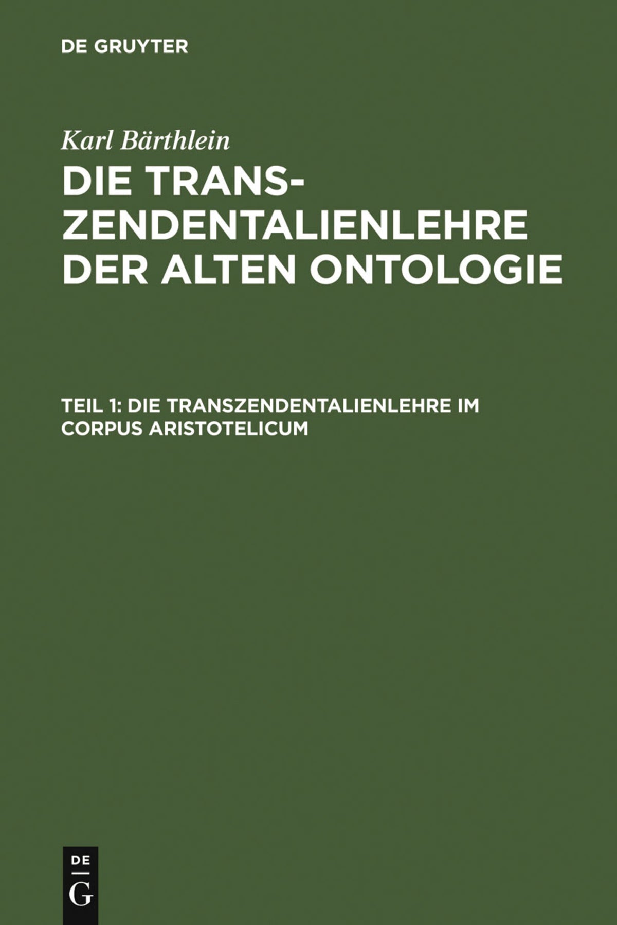 Cover image for Die Transzendentalienlehre im Corpus Aristotelicum ISBN 9783110040210