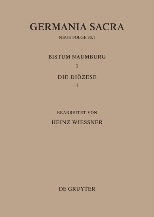 Die Bistümer der Kirchenprovinz Magdeburg: Das Bistum Naumburg 1,1: Die Diözese