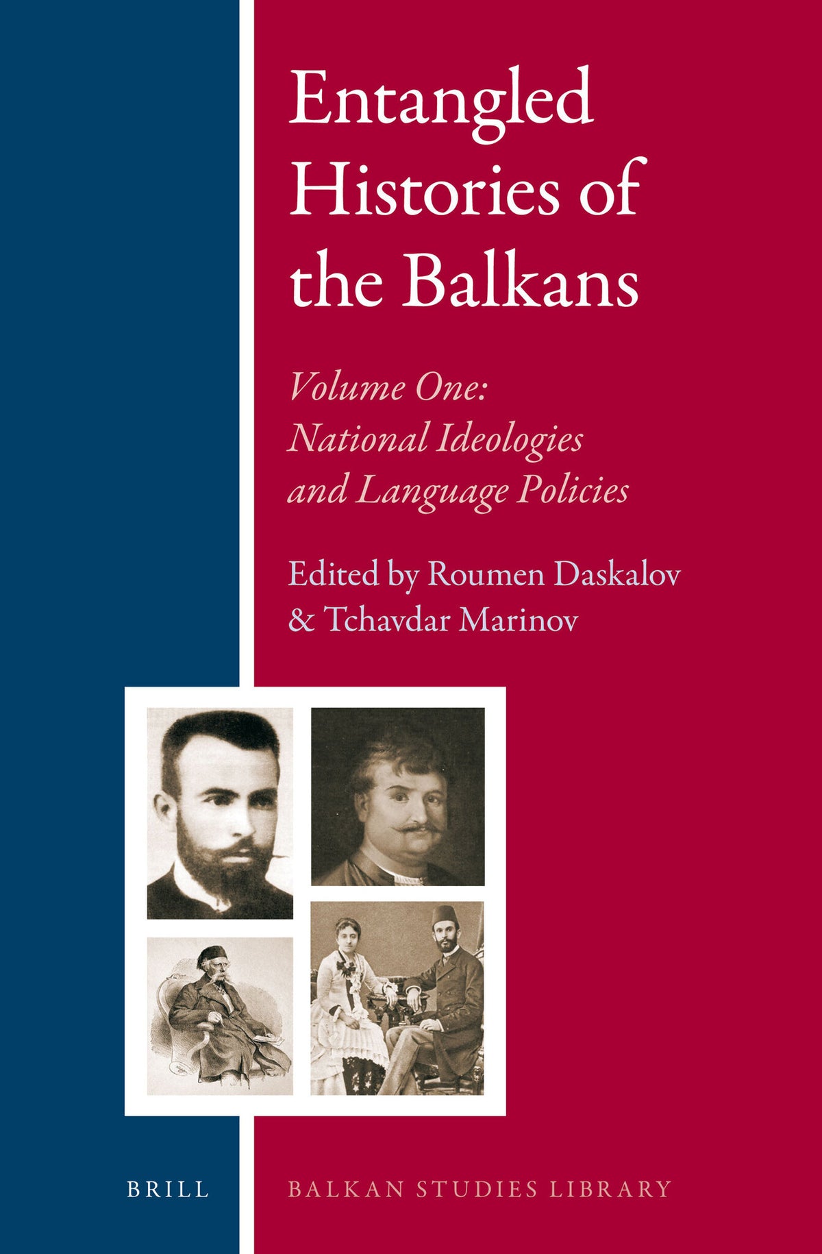 Cover image for Entangled Histories of the Balkans - Volume One ISBN 9789004250758