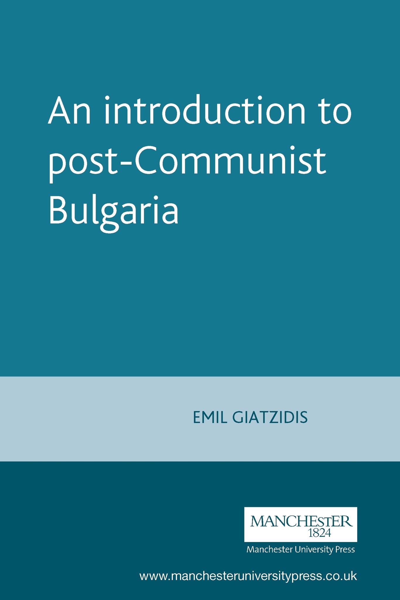 Cover image for An introduction to post-Communist Bulgaria ISBN 9780719060953