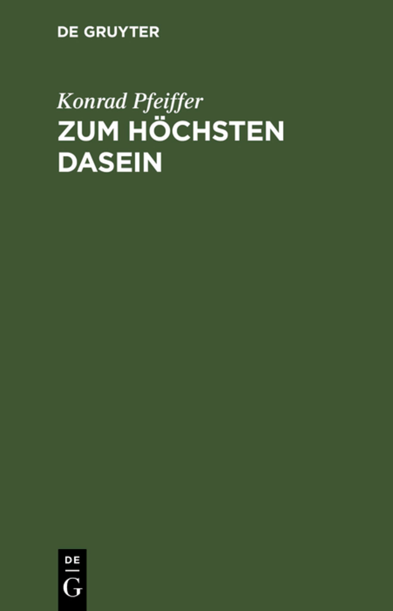 Zum höchsten Dasein
