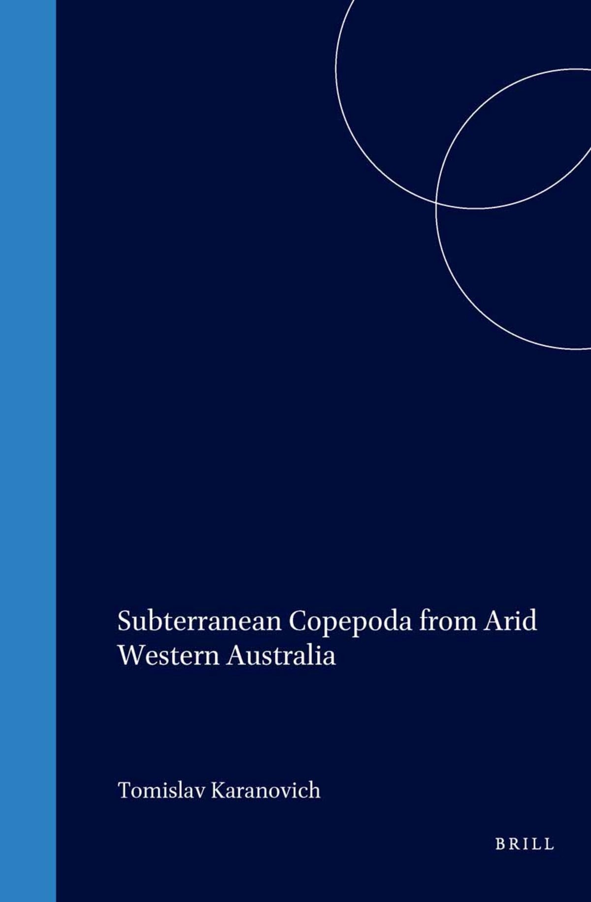 Cover image for Subterranean Copepoda from Arid Western Australia ISBN 9789004136496