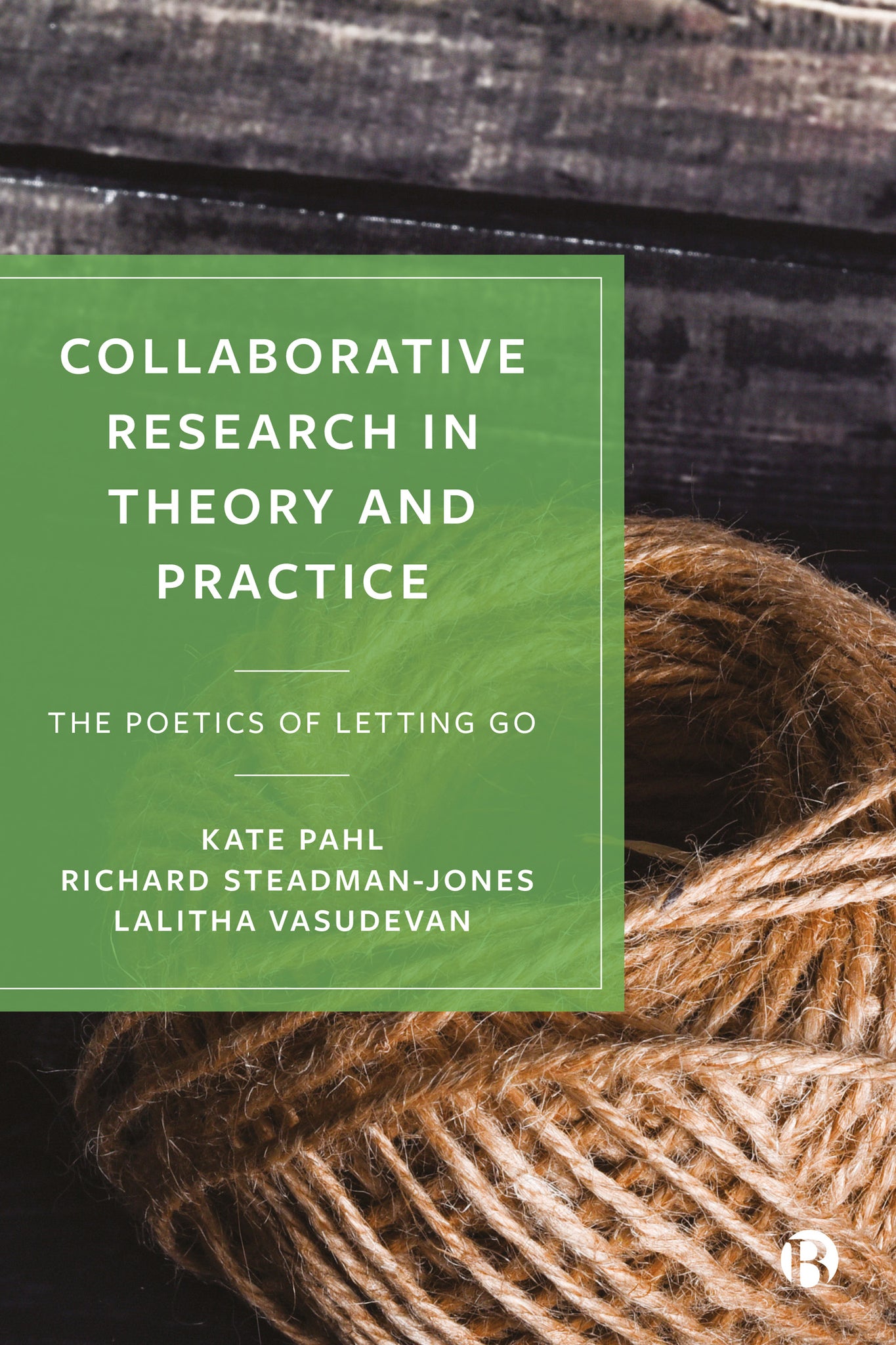Cover image for Collaborative Research in Theory and Practice ISBN 9781529215090