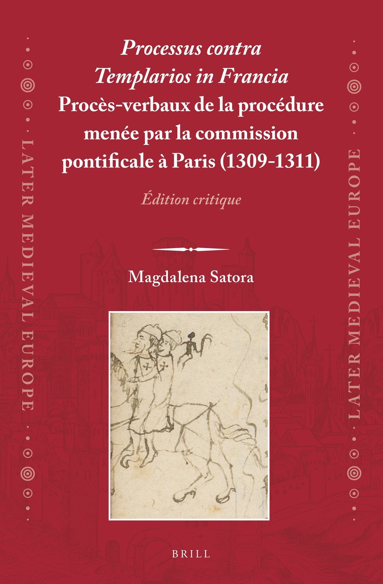 Processus contra Templarios in Francia. Procès-verbaux de la procédure menée par la commission pontificale à Paris (1309-1311) (2 vol.)