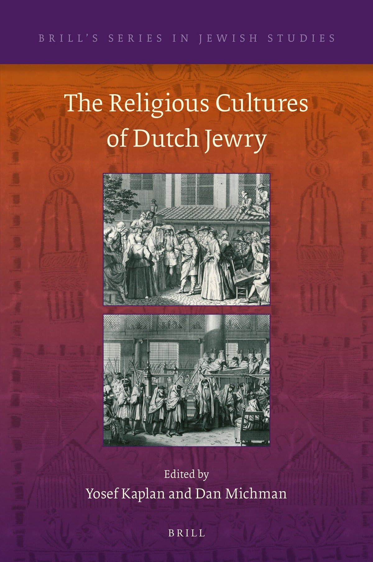 The Religious Cultures of Dutch Jewry