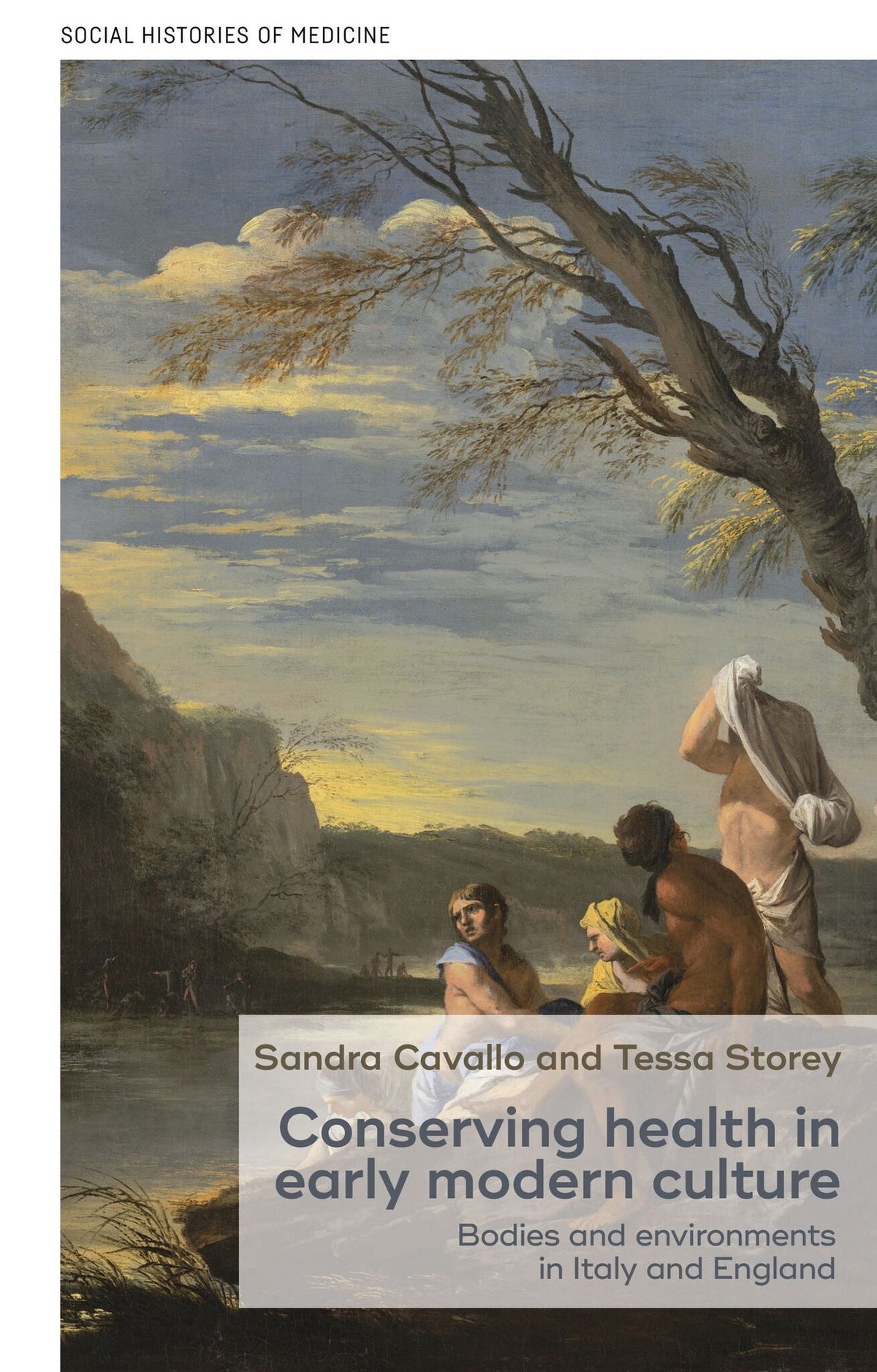Conserving health in early modern culture