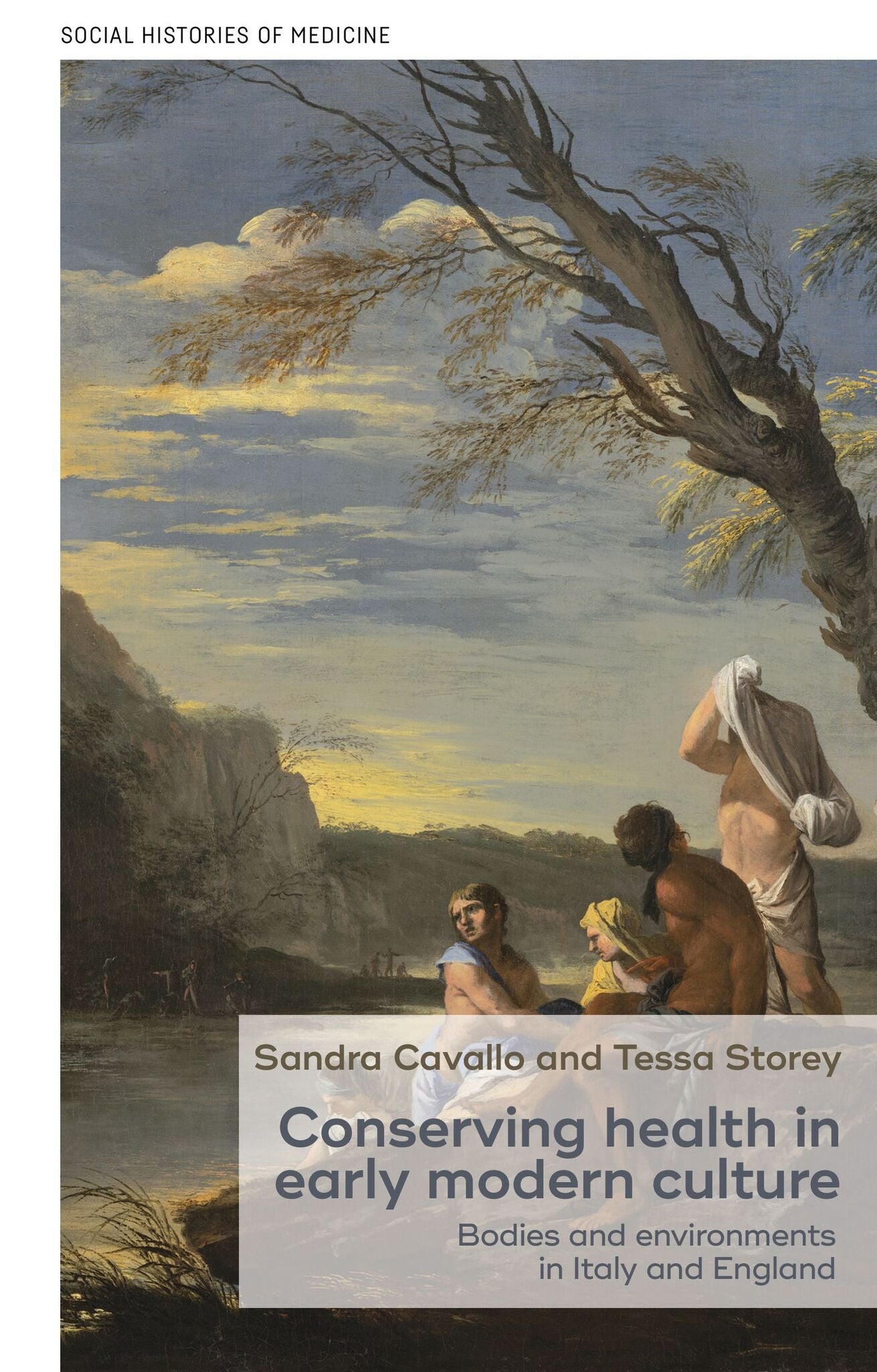 Conserving health in early modern culture