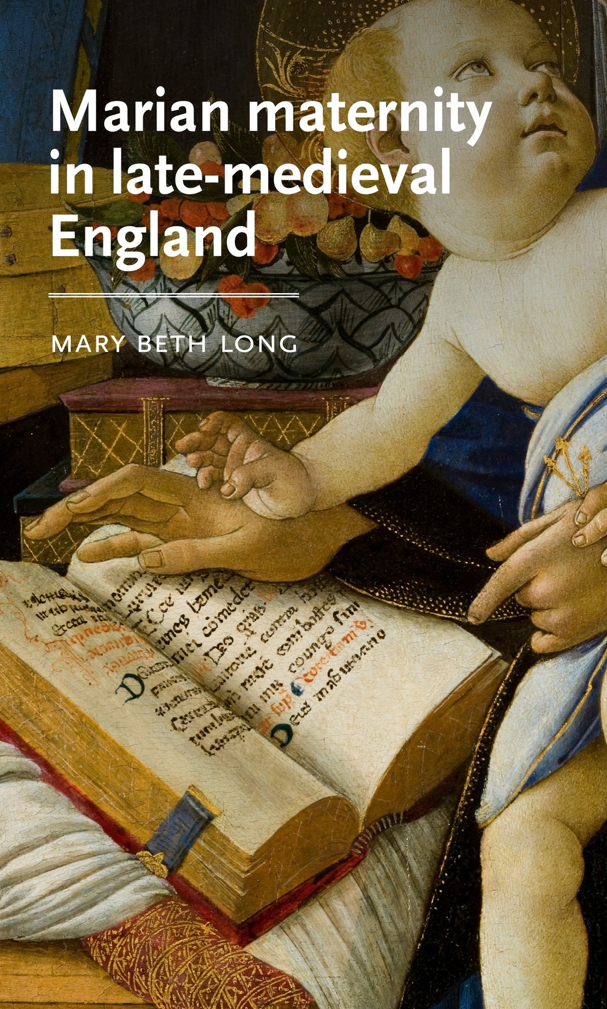 Cover image for Marian maternity in late-medieval England ISBN 9781526191601