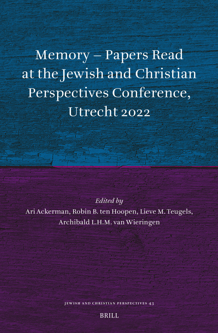 Cover image for Memory – Papers Read at the Jewish and Christian Perspectives Conference, Utrecht 2022 ISBN 9789004737525