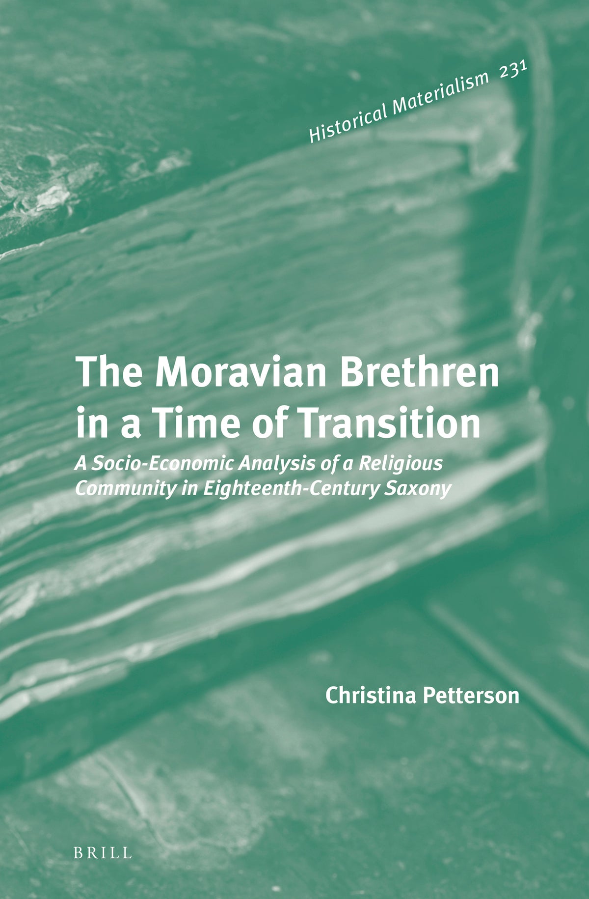 Cover image for The Moravian Brethren in a Time of Transition ISBN 9789004319462