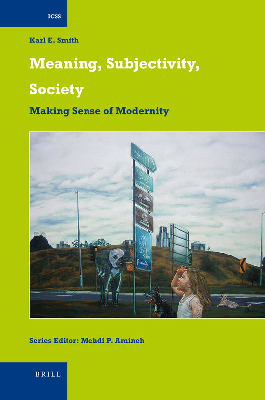 Meaning, Subjectivity, Society