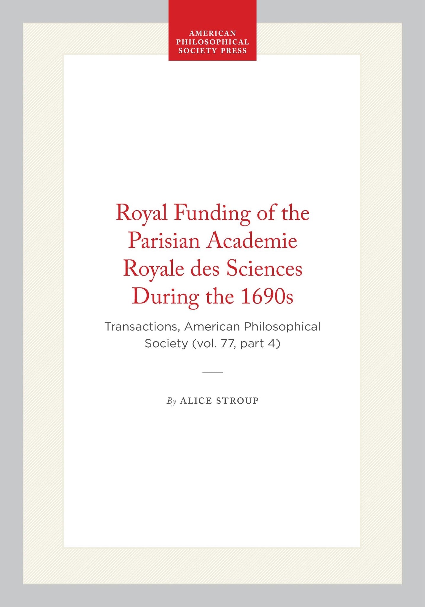 Royal Funding of the Parisian Academie Royale des Sciences During the 1690s