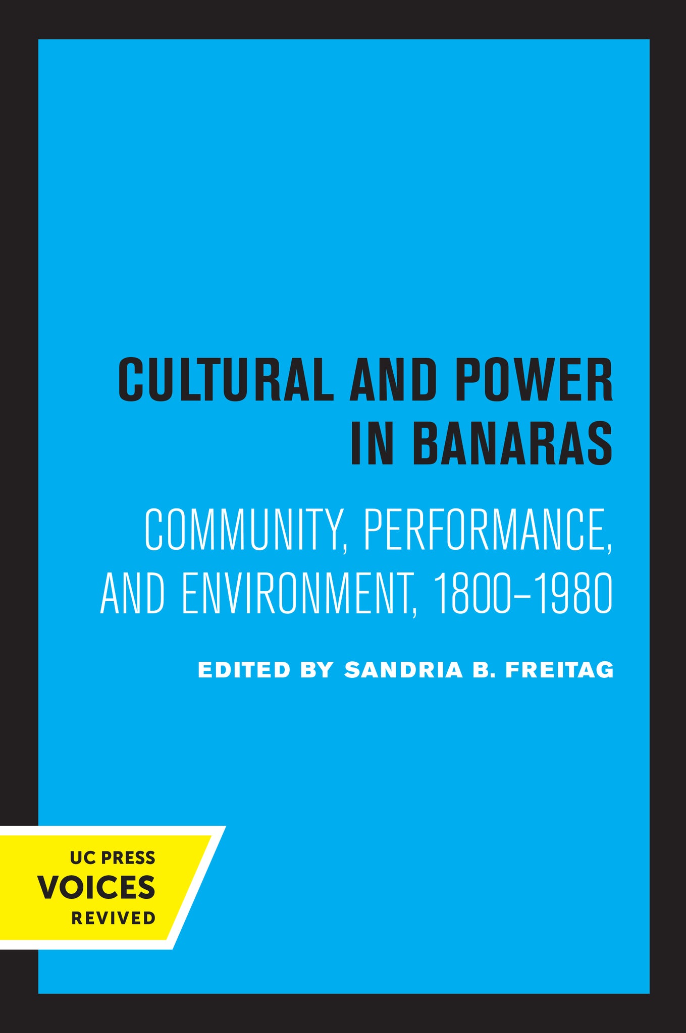 Cover image for Culture and Power in Banaras ISBN 9780520313392