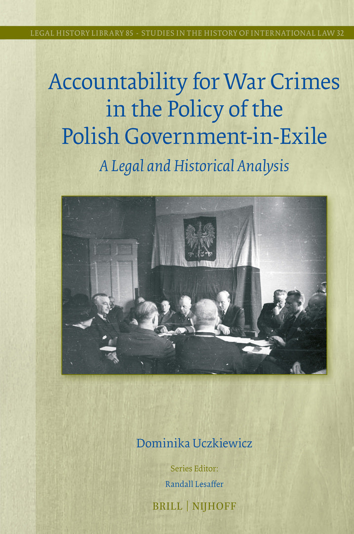 Cover image for Accountability for War Crimes in the Policy of the Polish Government-in-Exile ISBN 9789004758698
