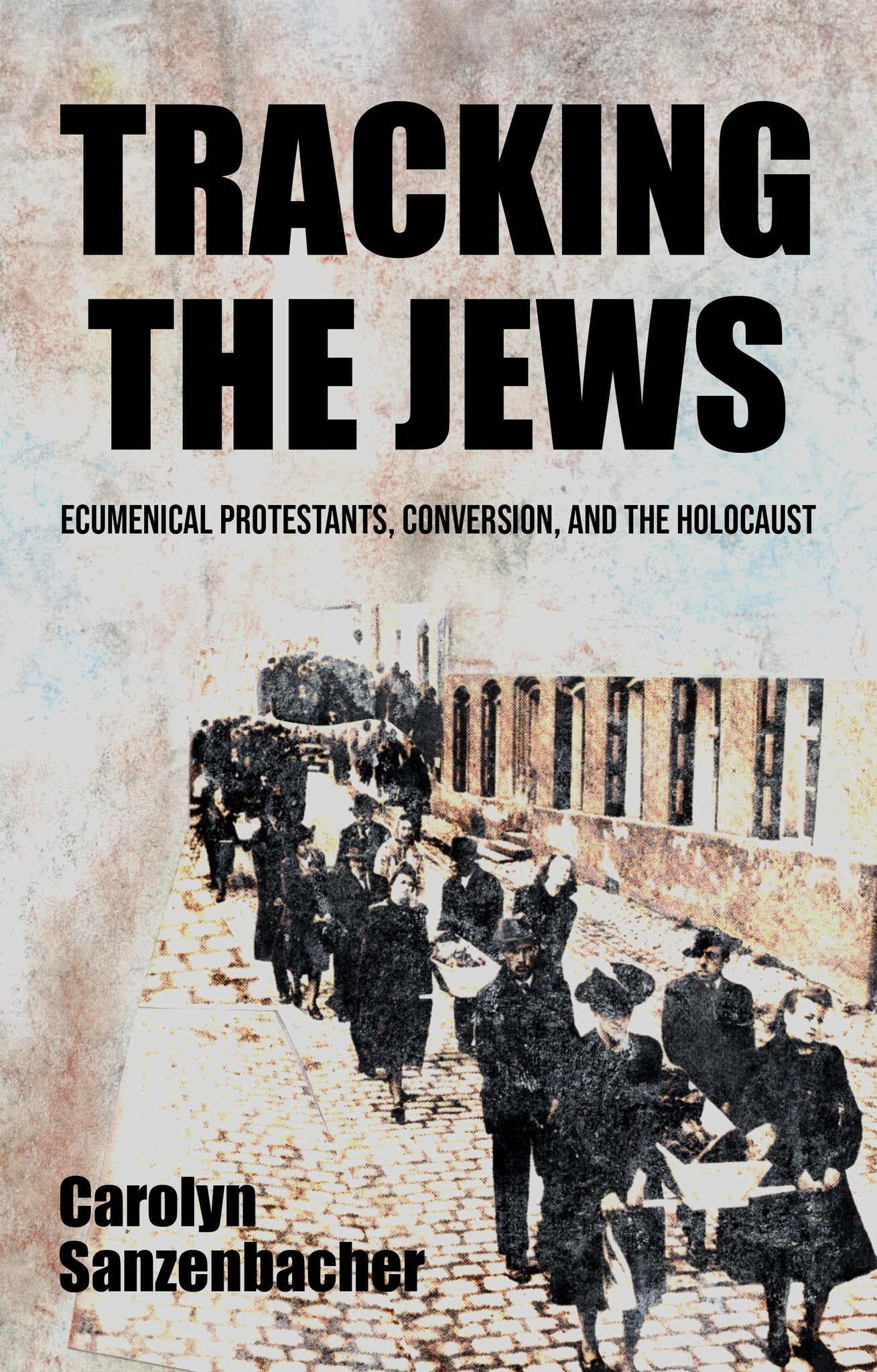 Cover image for Tracking the Jews ISBN 9781526161291