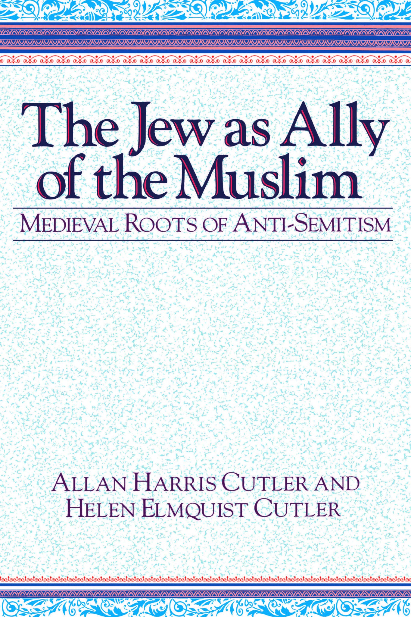 Cover image for The Jew as Ally of the Muslim ISBN 9780268011901