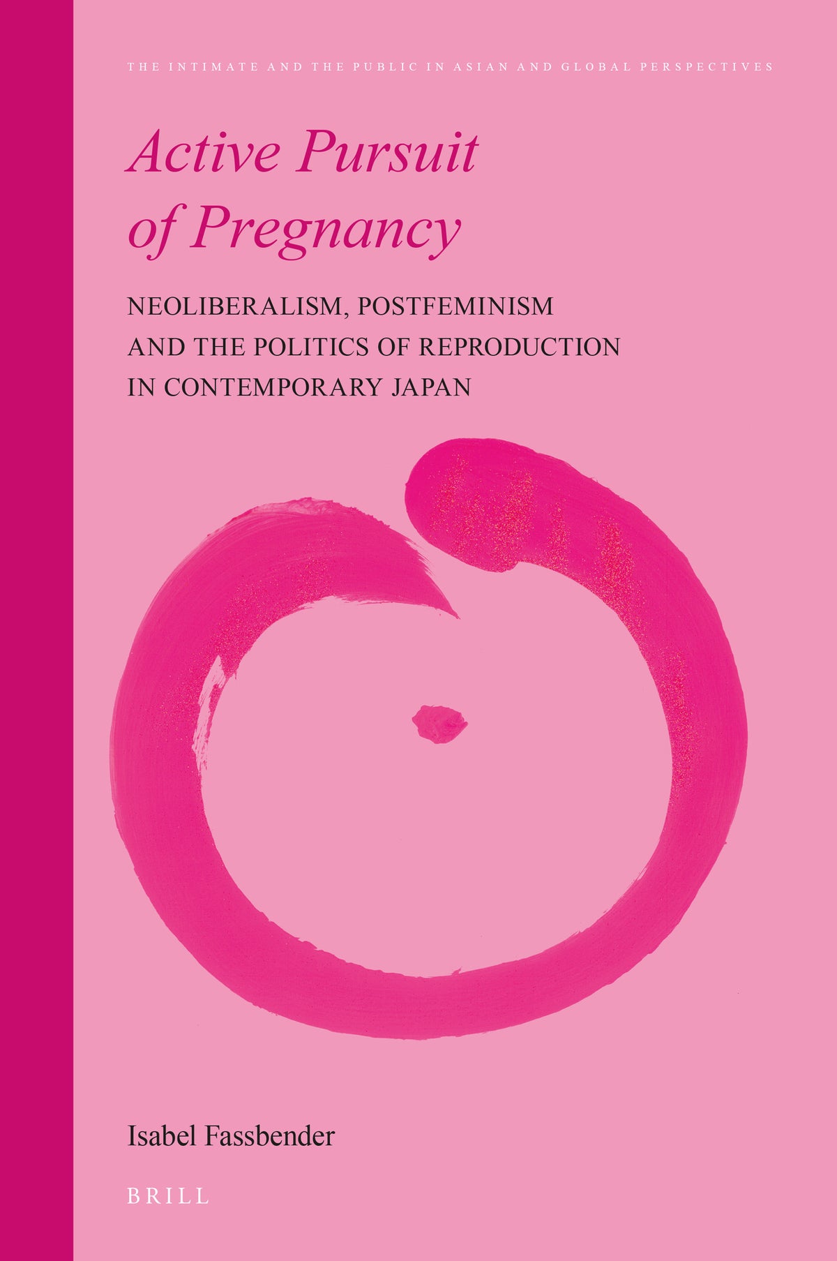 Cover image for Active Pursuit of Pregnancy ISBN 9789004470453