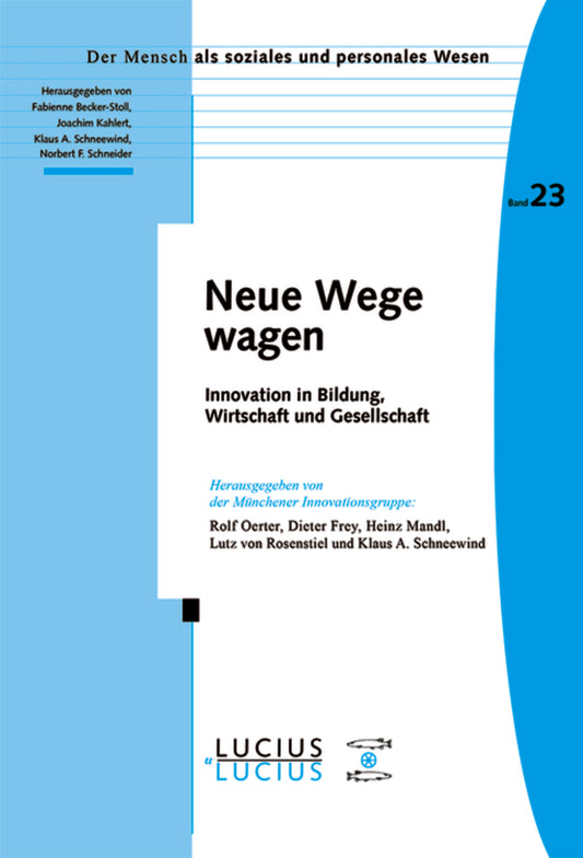 Neue Wege wagen