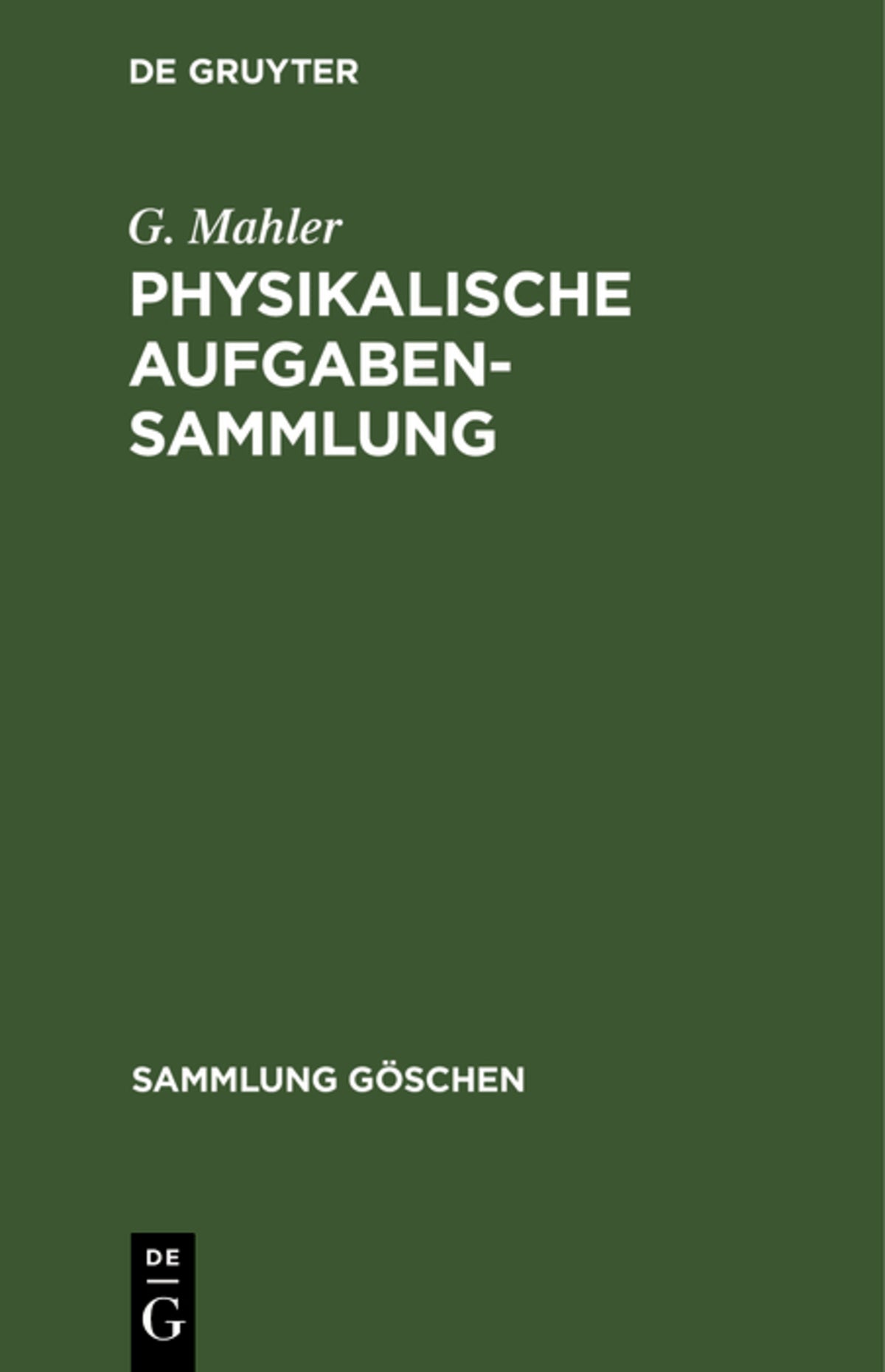 Cover image for Physikalische Aufgabensammlung ISBN 9783111004365