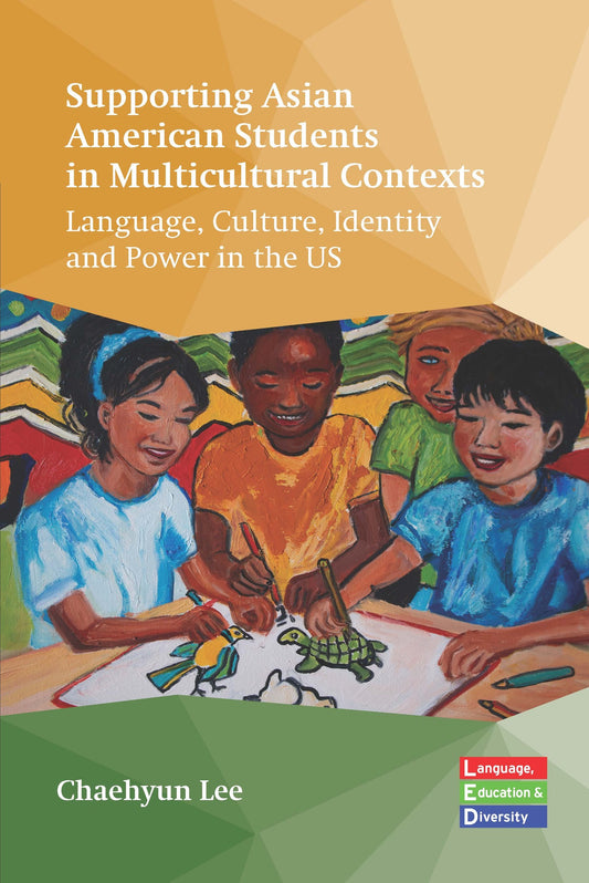 Supporting Asian American Students in Multicultural Contexts