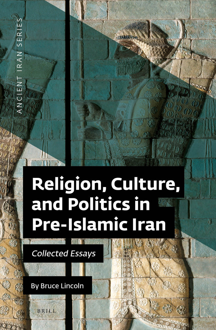 Cover image for Religion, Culture, and Politics in Pre-Islamic Iran ISBN 9789004460287