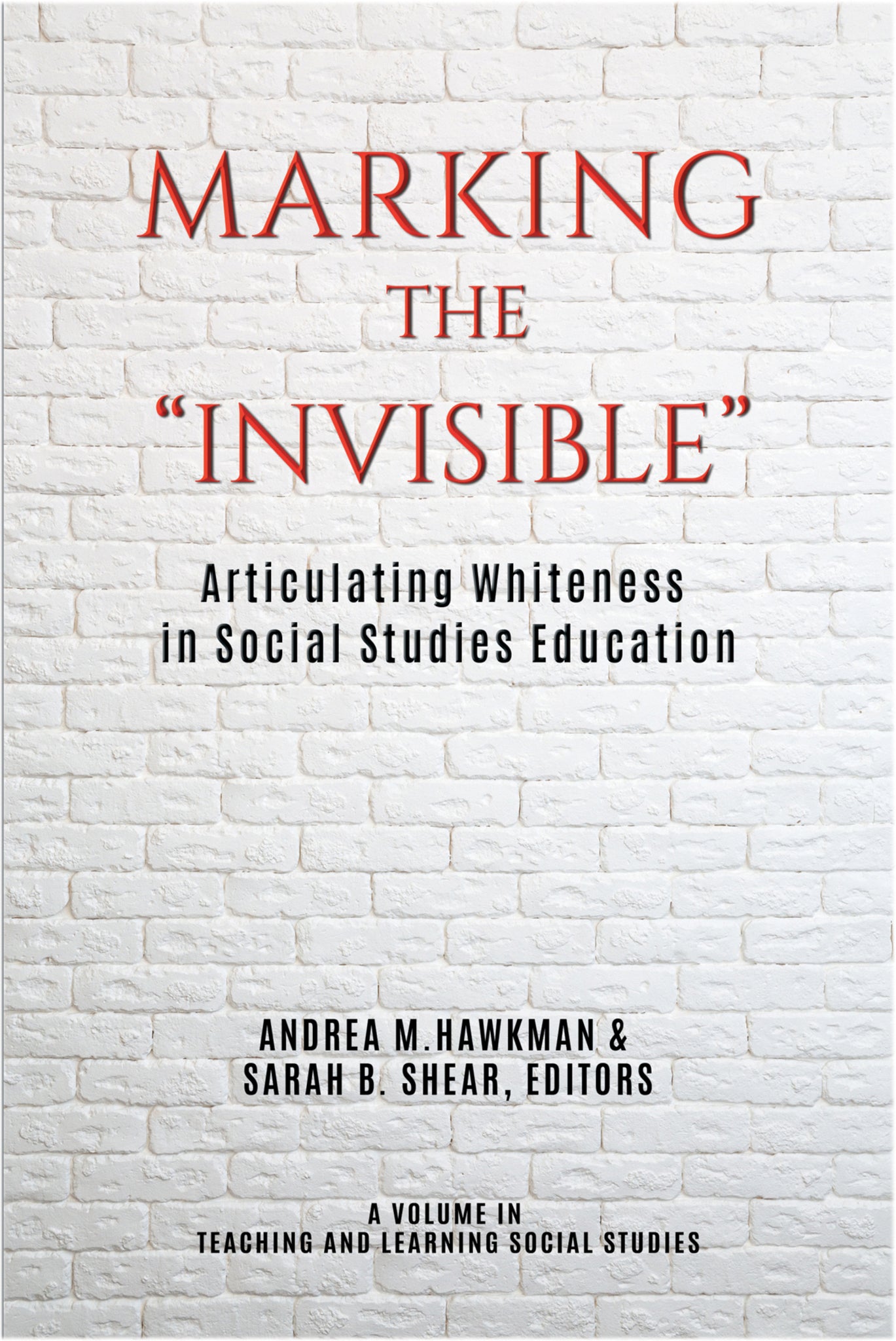 Marking the "Invisible"