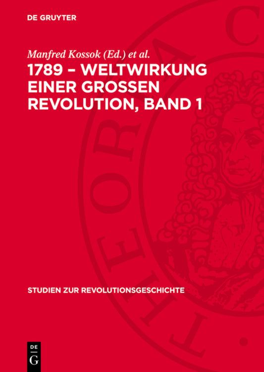 1789 – Weltwirkung einer grossen Revolution, Band 1