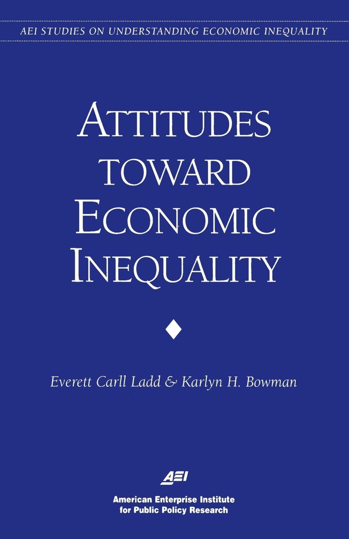Attitudes Toward Economic Inequality: