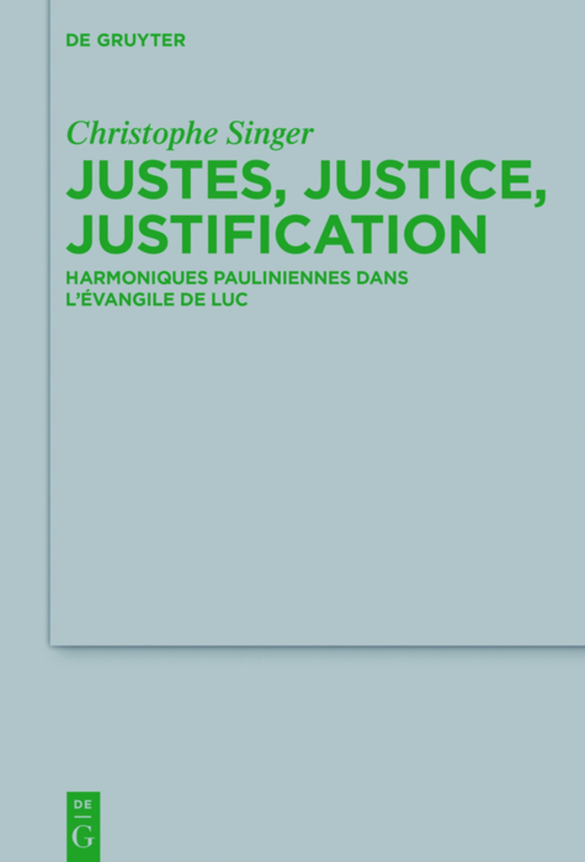 Cover image for Justes, justice, justification ISBN 9783110460179