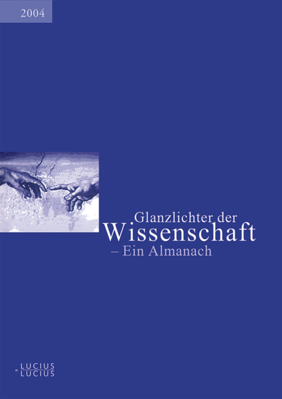 Glanzlichter der Wissenschaft 2004