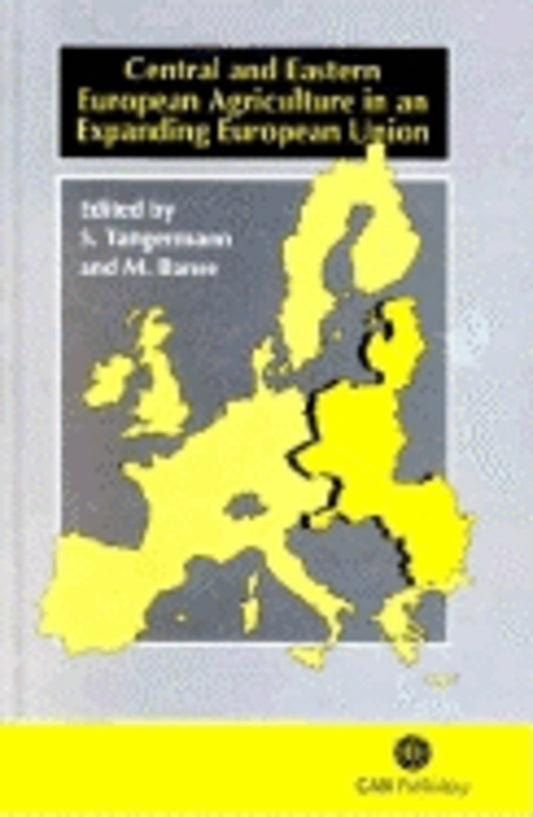 Central and Eastern European Agriculture in an Expanding European Union