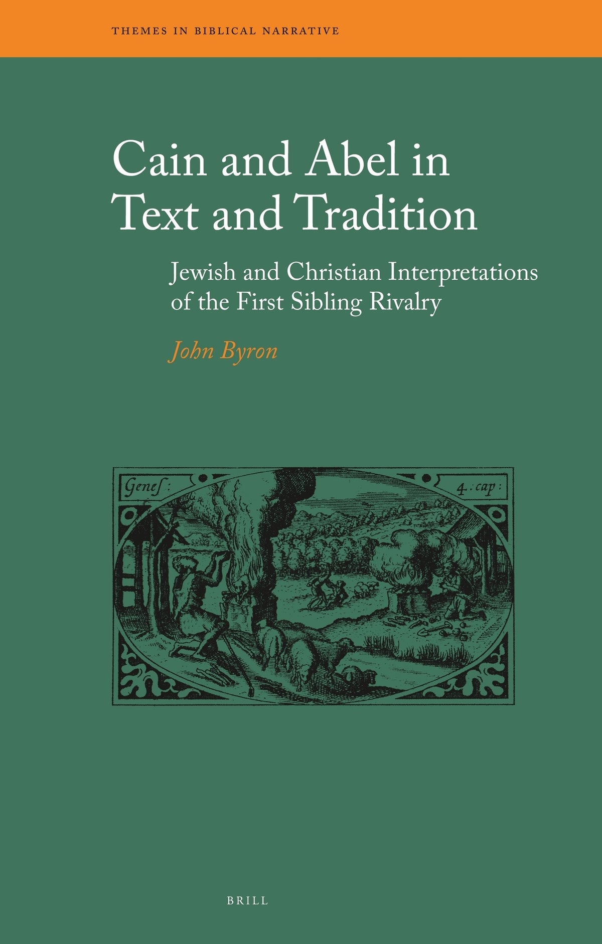 Cain and Abel in Text and Tradition