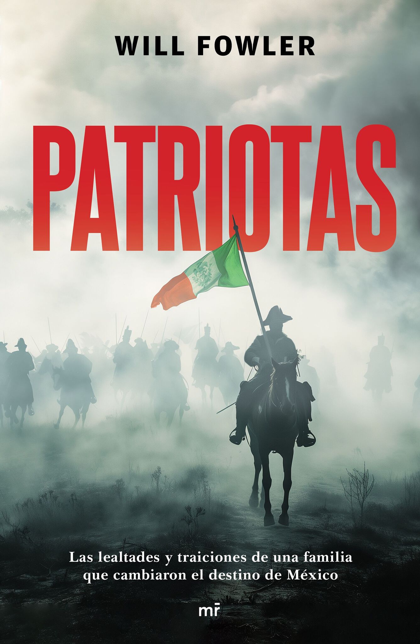 Patriotas (Novela Histórica) / Patriots (A Historical Novel)