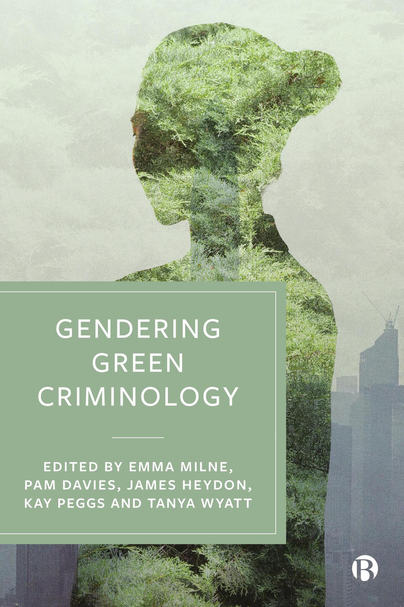 Cover image for Gendering Green Criminology ISBN 9781529229615