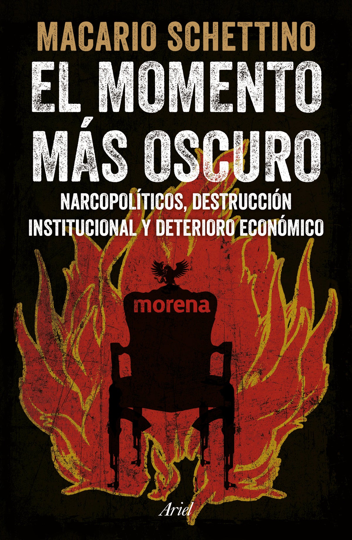 El momento más oscuro: Narcopolíticos, destrucción institucional y deterioro económico / The Darkest Hour: Narco-Politicians, Institutional Collapse, and Economic Decline