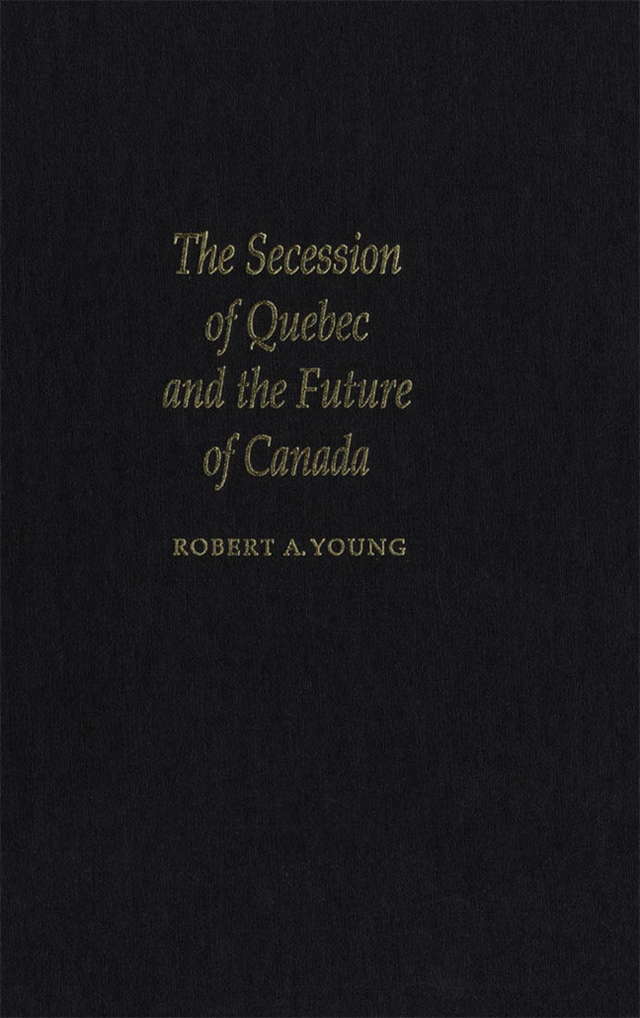 The Secession of Quebec and the Future of Canada