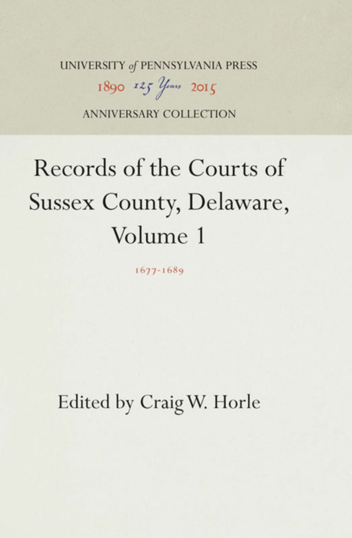 Records of the Courts of Sussex County, Delaware, Volume 1