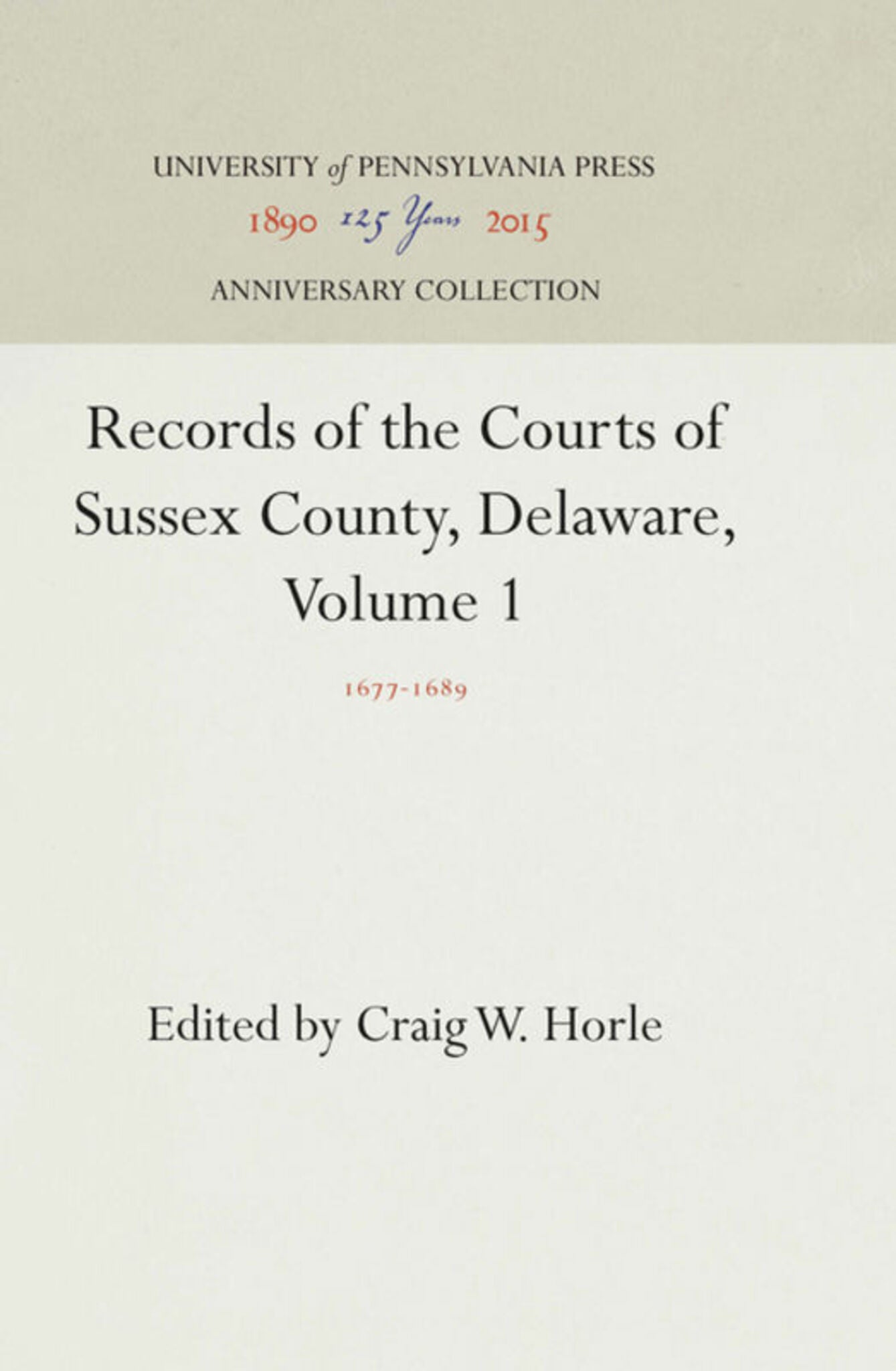 Records of the Courts of Sussex County, Delaware, Volume 1
