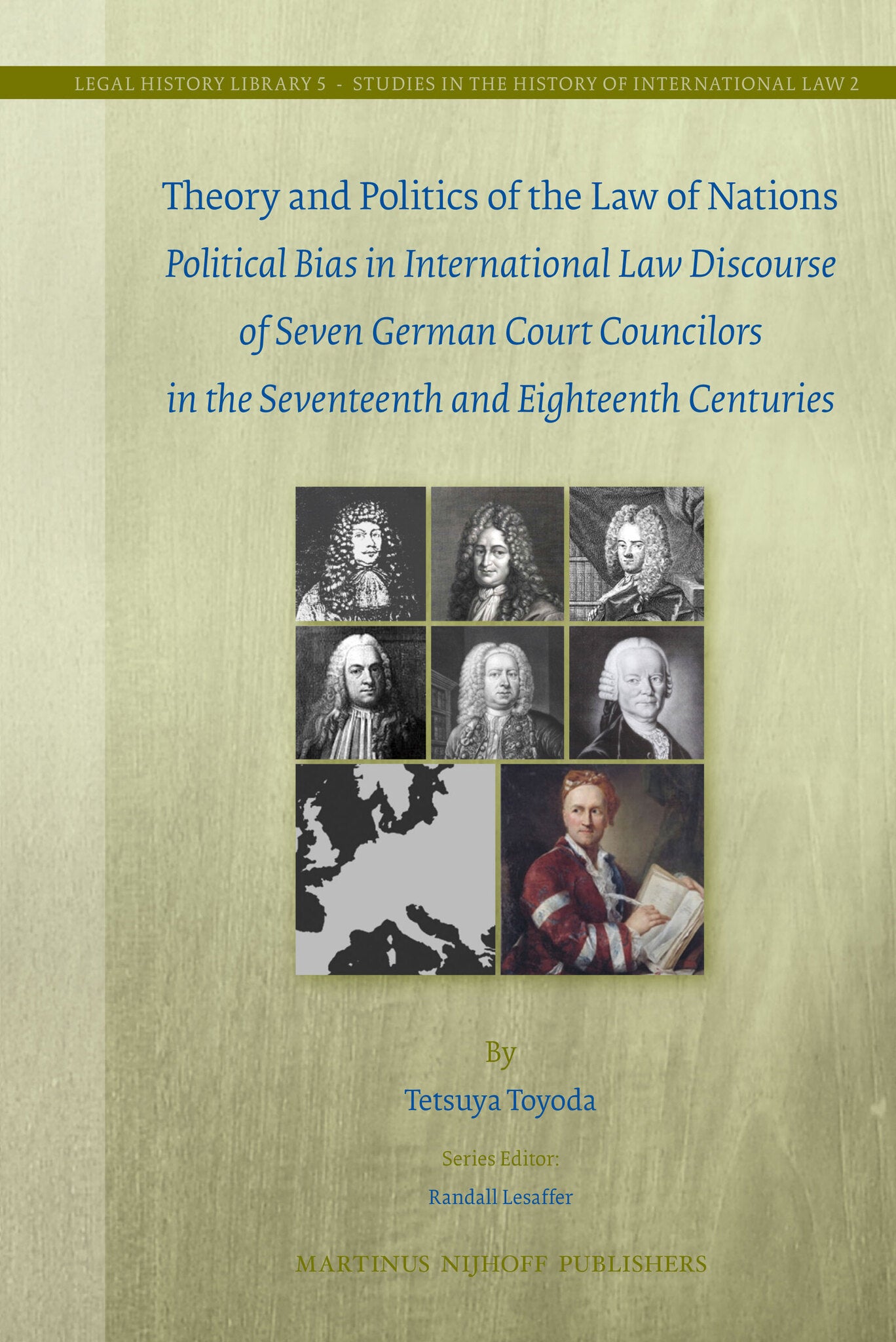 Cover image for Theory and Politics of the Law of Nations ISBN 9789004206632
