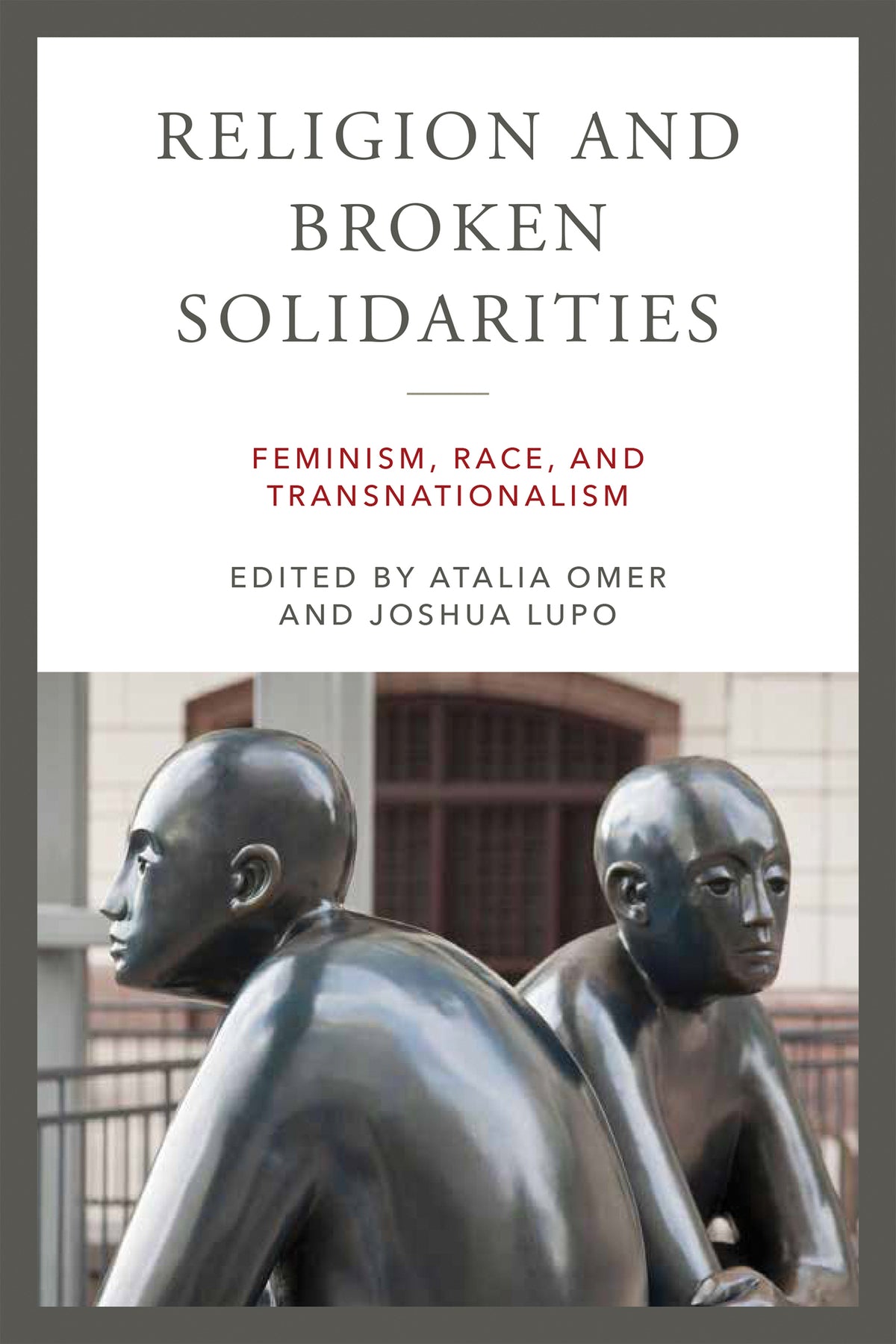 Cover image for Religion and Broken Solidarities ISBN 9780268203863