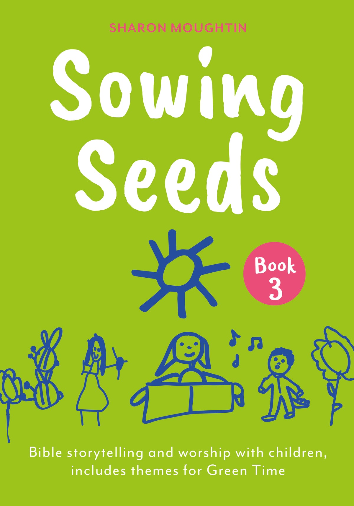 Sowing Seeds Book 3