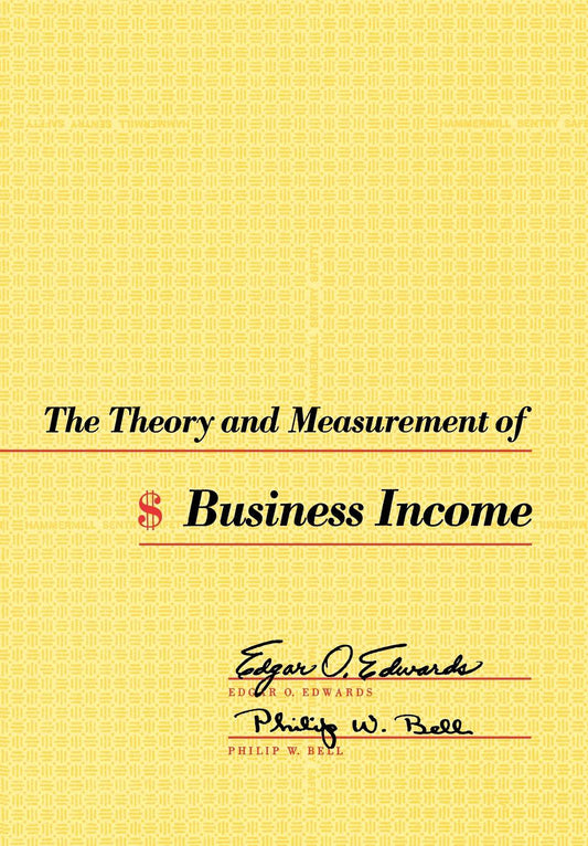 The Theory and Measurement of Business Income