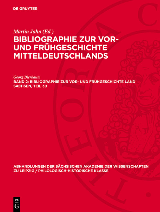 Bibliographie zur Vor- und Frühgeschichte Land Sachsen, Teil 3b