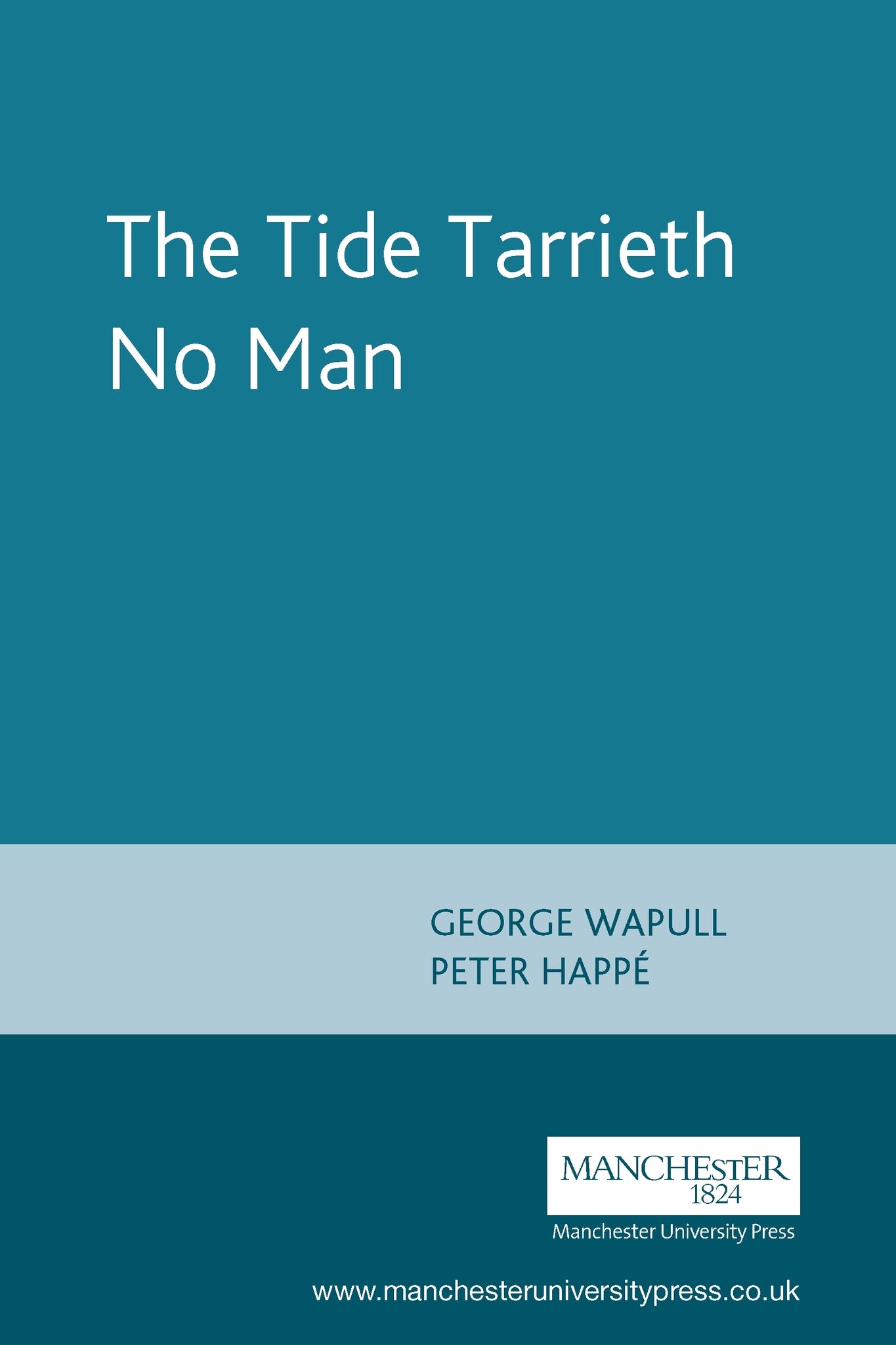 Cover image for The Tide Tarrieth No Man ISBN 9780719089312