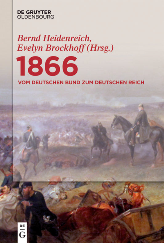 1866: Vom Deutschen Bund zum Deutschen Reich