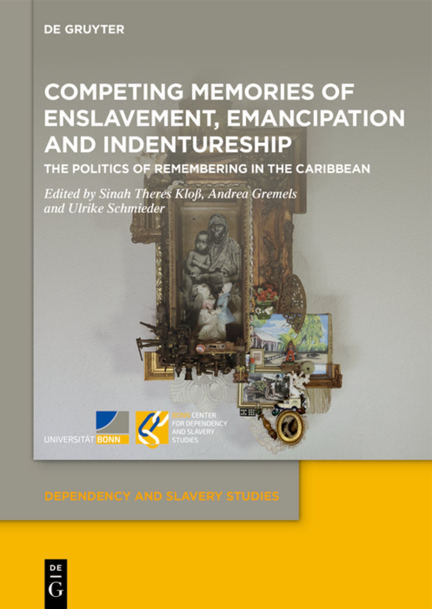 Competing Memories of Enslavement, Emancipation and Indentureship