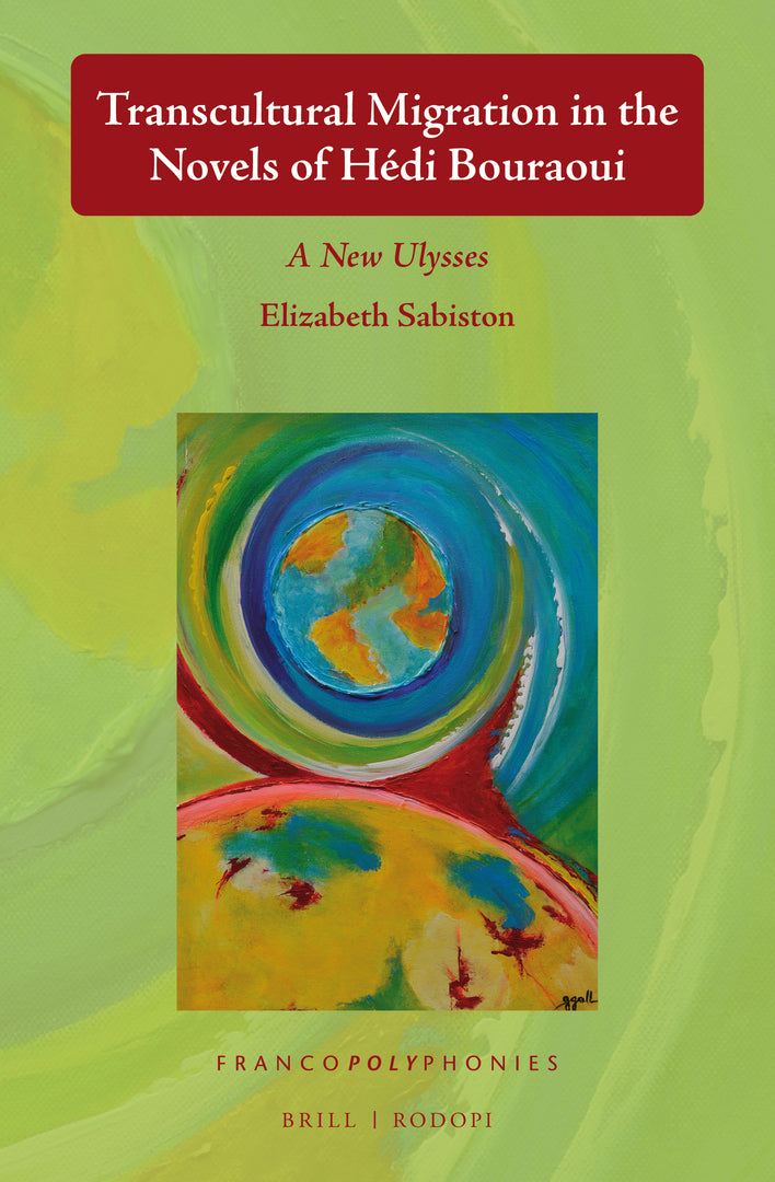 Cover image for Transcultural Migration in the Novels of Hédi Bouraoui ISBN 9789004440852