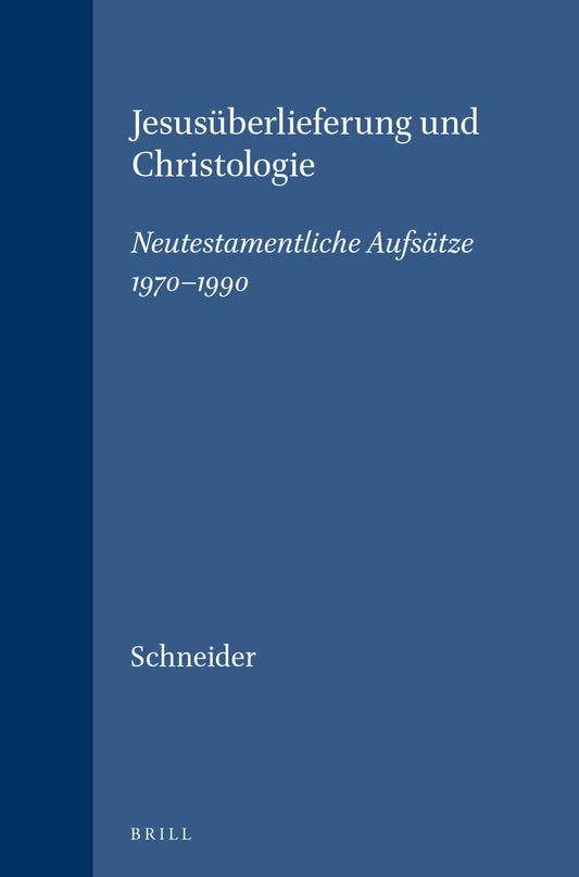 Jesusüberlieferung und Christologie