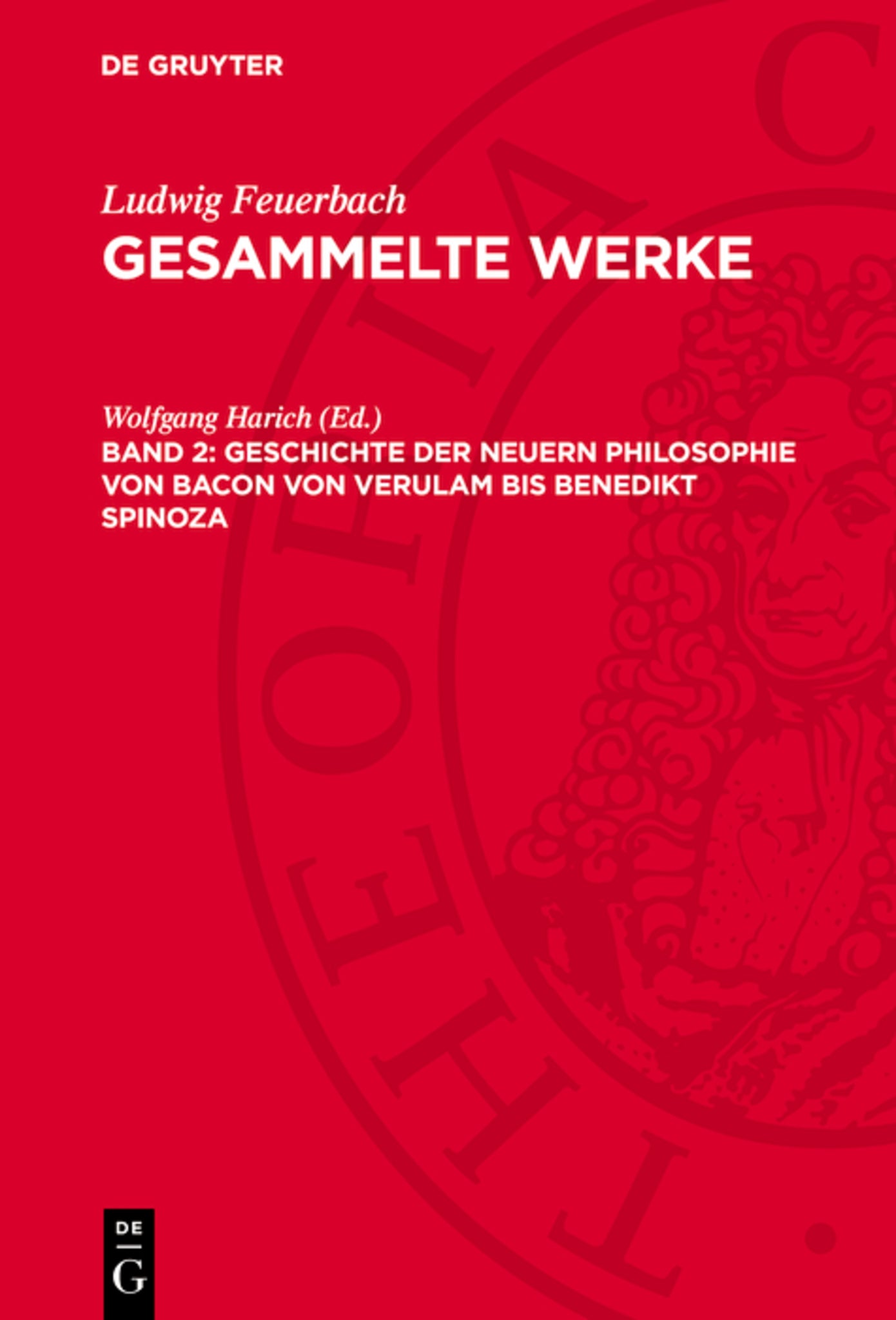 Geschichte der neuern Philosophie von Bacon von Verulam bis Benedikt Spinoza