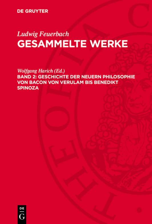 Geschichte der neuern Philosophie von Bacon von Verulam bis Benedikt Spinoza